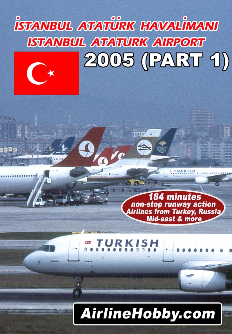 Istanbul Ataturk Airport Action 2005 Part 1