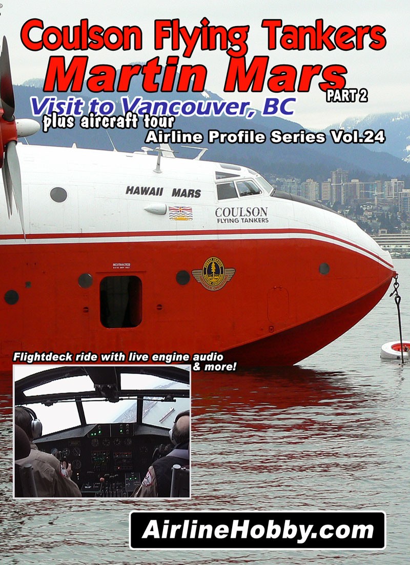 Coulson Flying Tankers Martin Mars Part 2