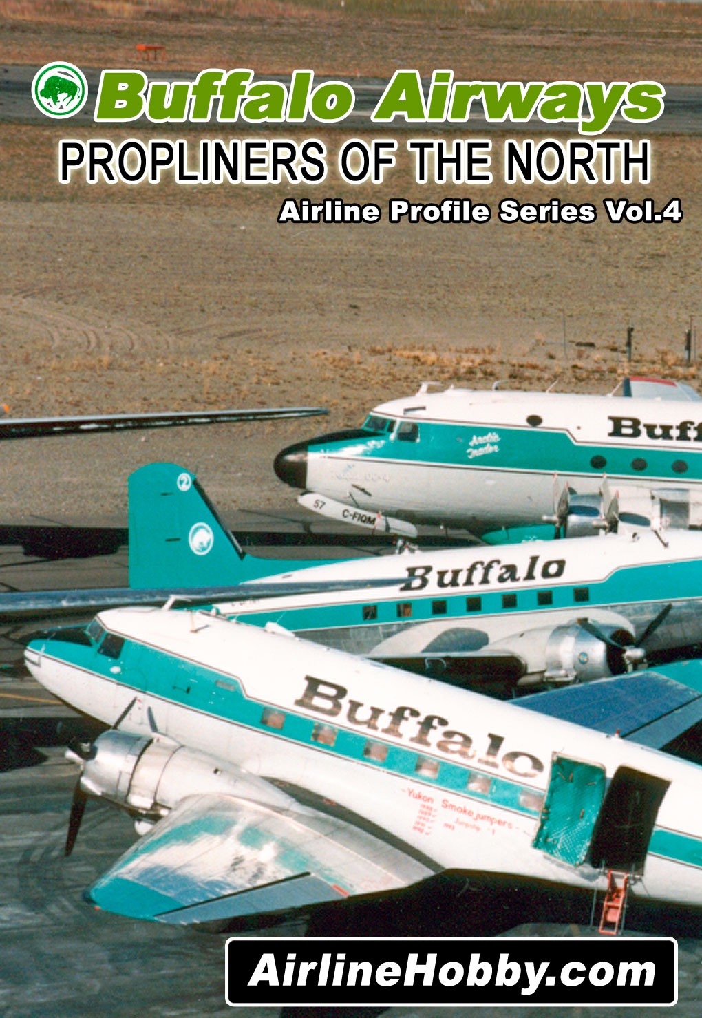 Buffalo Airways: Propliners of the North