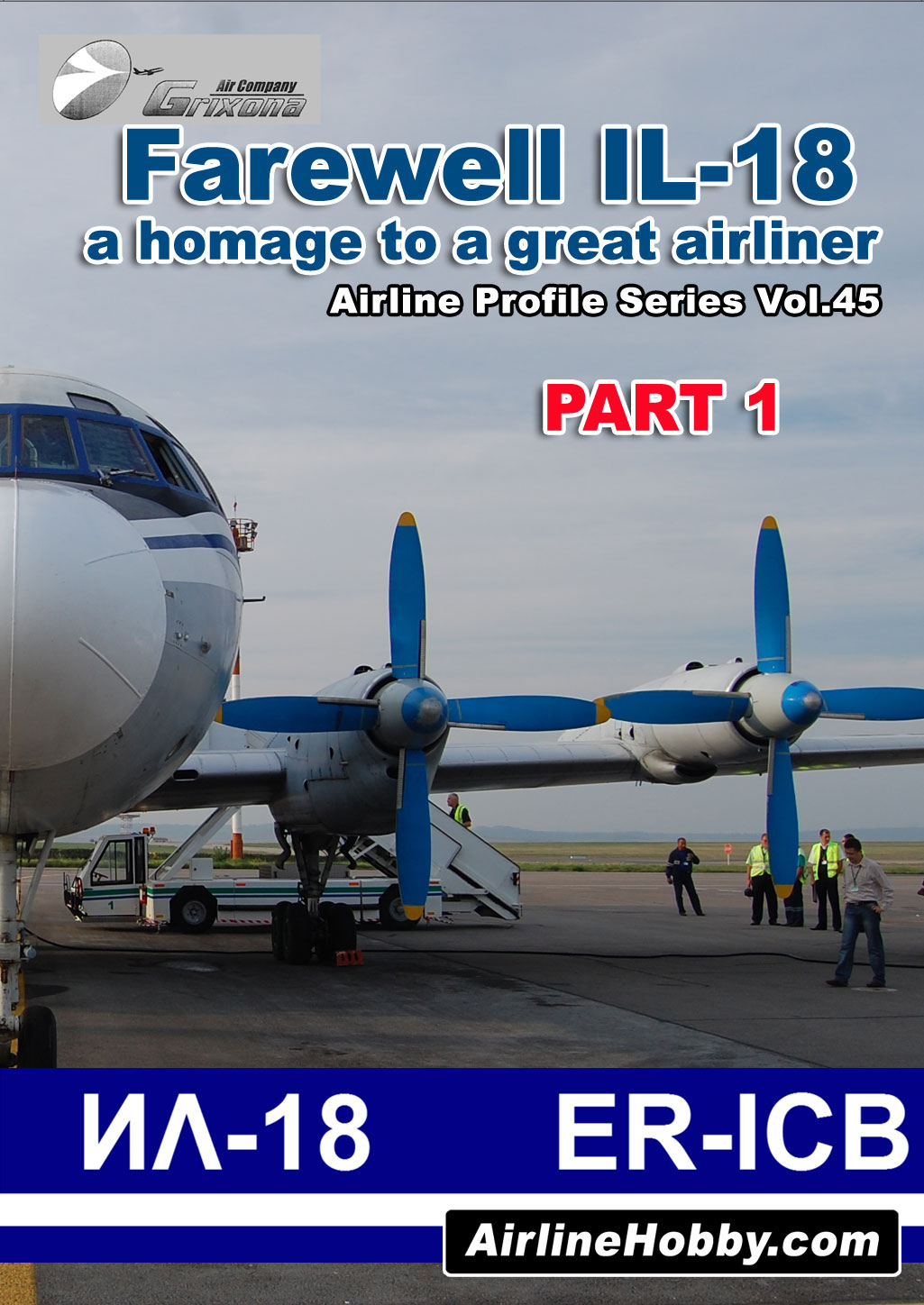 Farewell Grixona IL-18 ER-ICB PART 1