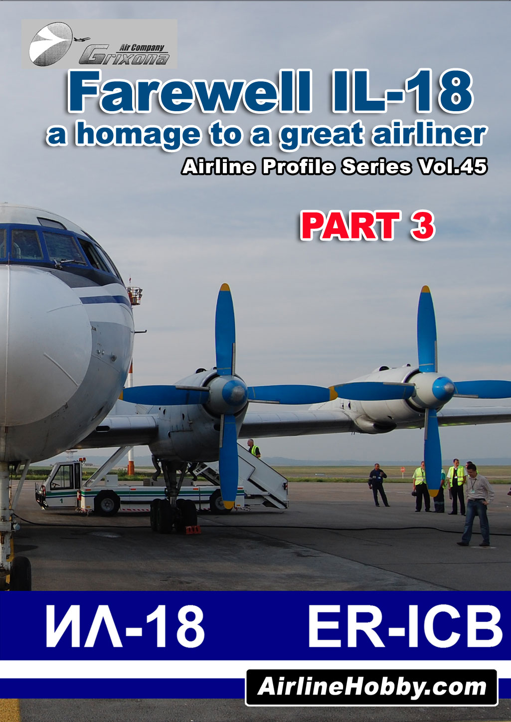 Farewell Grixona IL 18 ER ICB PART 3