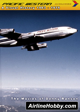 Pacific Western Airlines – A Visual History 1963 – 1975