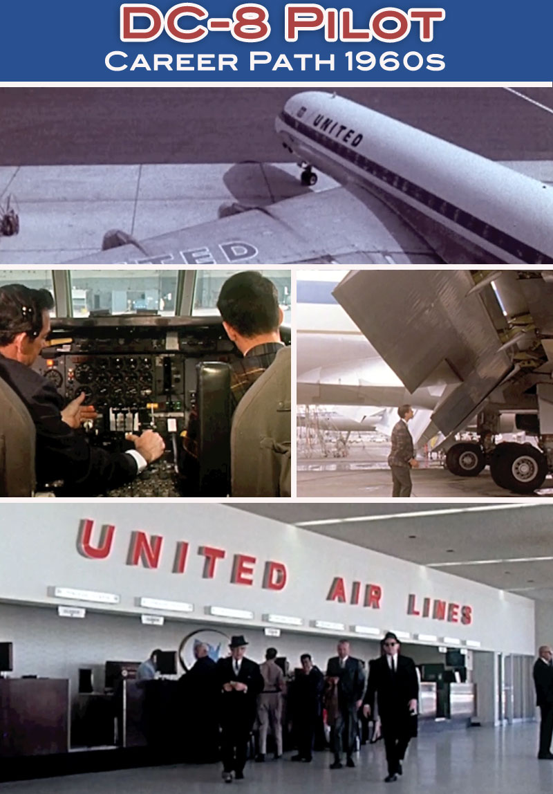 DC-8 Pilot - Career Path 1960s