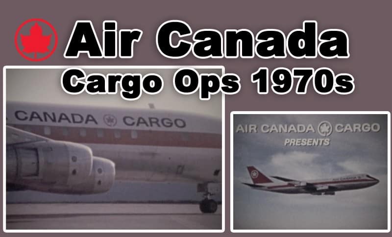 Air Canada Cargo Operations 1970s