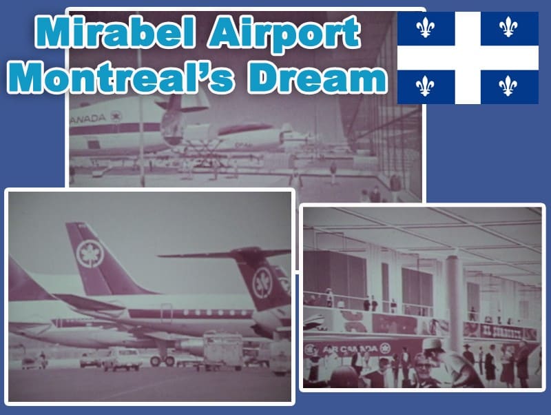 Mirabel Airport Montreals Dream