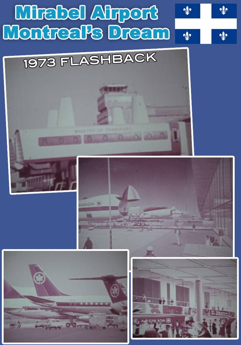 Mirabel Airport - Mid 1970s Reports from Montreal