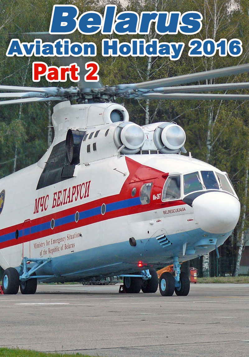 Belarus Aviation Holiday 2016 Part 2