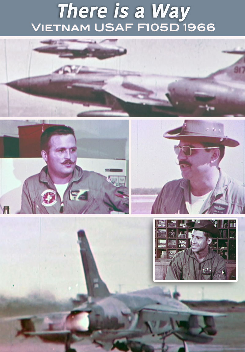"There is a Way" USAF F105 Vietnam film from 1966