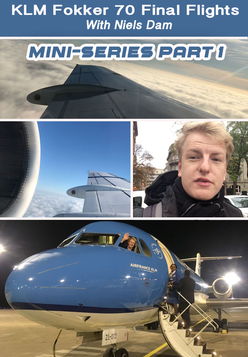 KLM Fokker 70 Final Flights with Niels Dam - Part 1