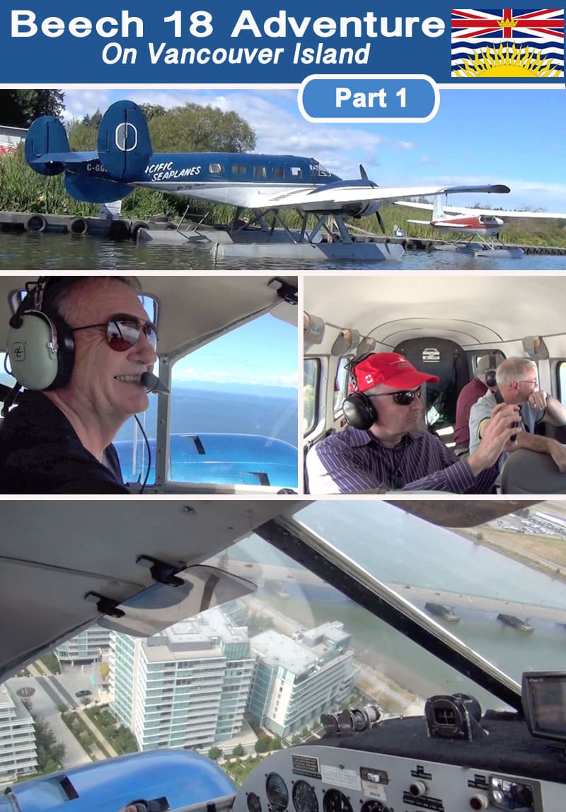 Beech 18 Adventure With Pacific Seaplanes Vancouver Island - Part 1
