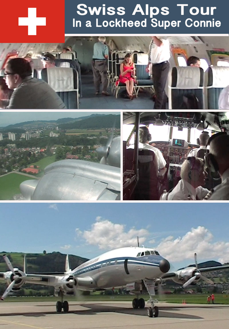 Touring the Swiss Alps ... In a Lockheed Super Constellation