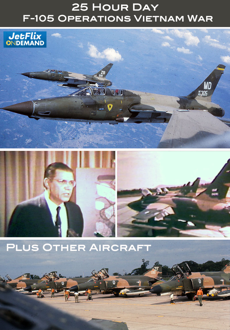Twenty Five Hour Day Vietnam War Documentary Fairchild F-105 Thunderchief Operations