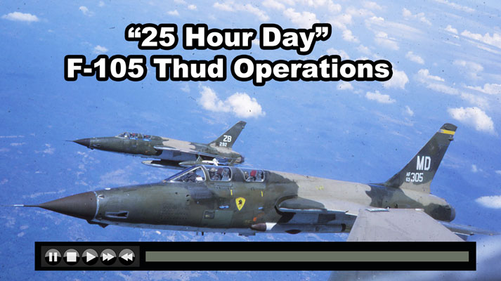 "25 Hour Day" - Vietnam War Documentary F-105 Thud Ops - Now on JetFlix TV