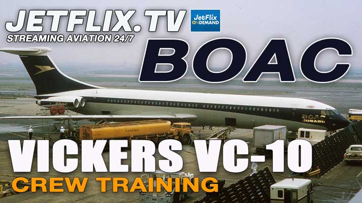 BOAC VICKERS VC-10 PILOT TRAINING - INITIAL RIDES CIRCA 1970 - Now on JetFlix TV