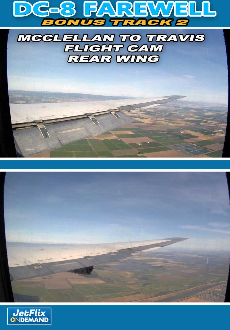 Farewell DC-8 Bonus Track 2 - Full Flight Rear Wing Experience