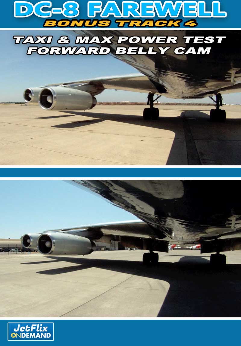 Farewell DC-8 Bonus Track 4 - Taxi Engine Run Forward Camera view