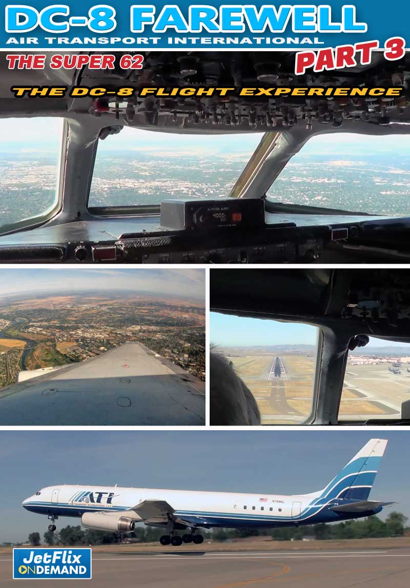 Farewell DC-8 Part 3 - ATI DC-8-62 The Flight from McClellan to to Travis AFB