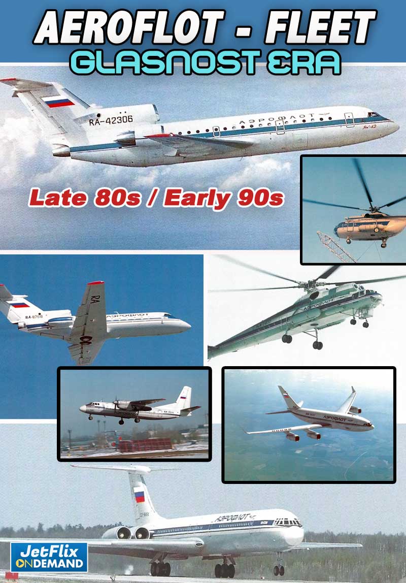 Aeroflot aircraft fleet at the time of Glasnost | late 1980s - early 1990s