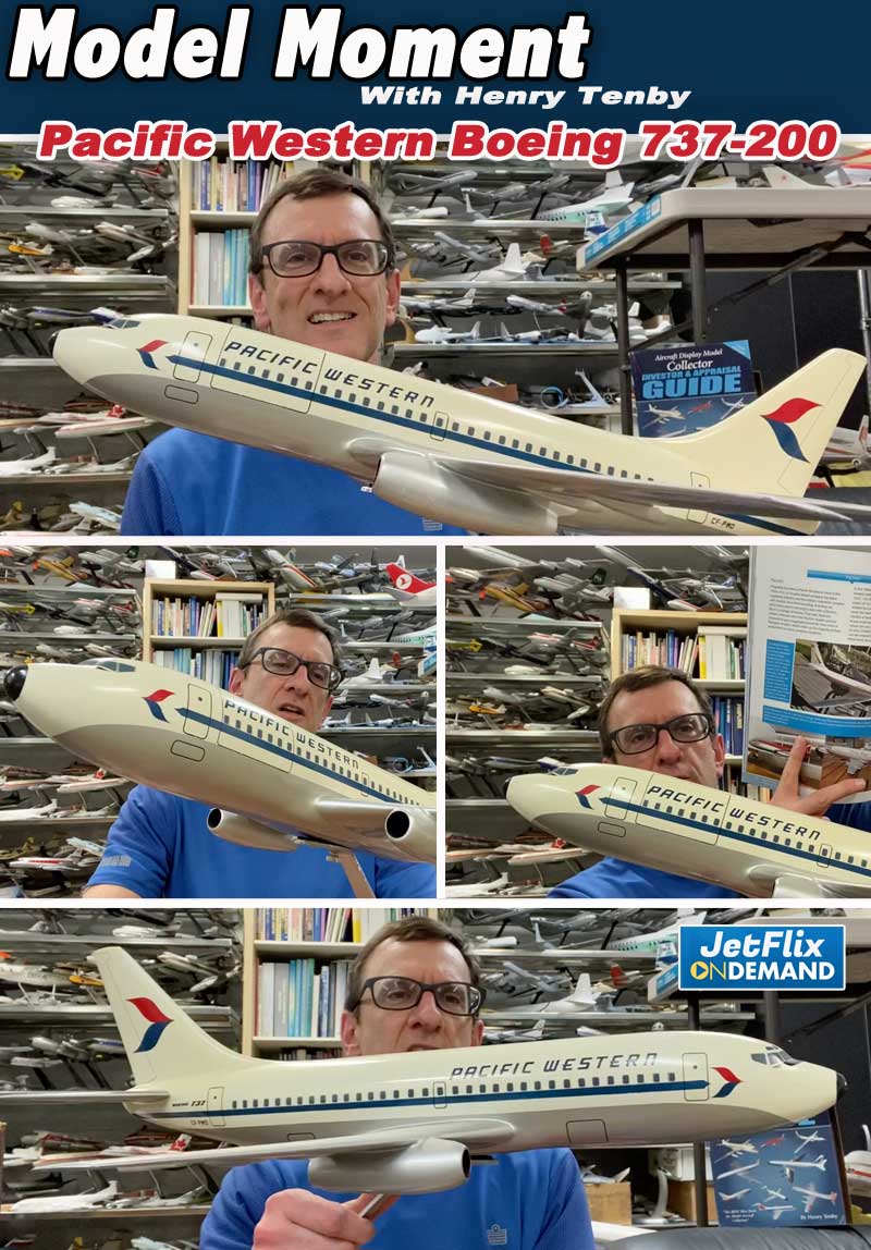 Model Moment with Henry Tenby | 1968 vintage Pacific Western Airlines 737-275