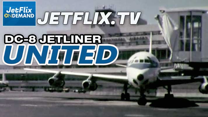 United Airlines Douglas DC-8 Jetliner Early 1960s - Now on JetFlix TV