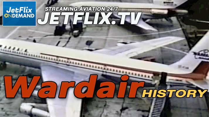 Wardair - Canada's Favourite Charter Airline is now on JetFlix TV