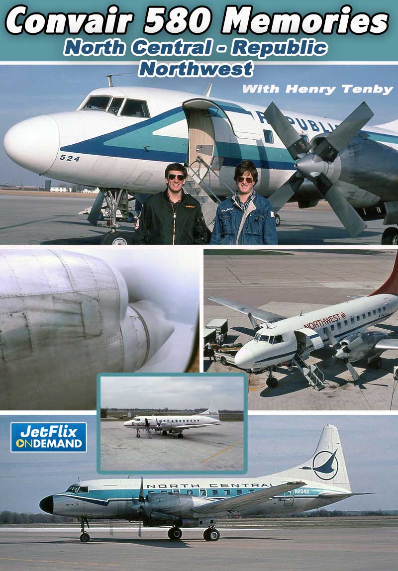 Convair 580 Memories with Henry Tenby North Central Republic Northwest Airlines