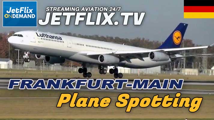 Frankfurt-Main Airport Spotting from the new Nordbahn location video now on jetflix.tv