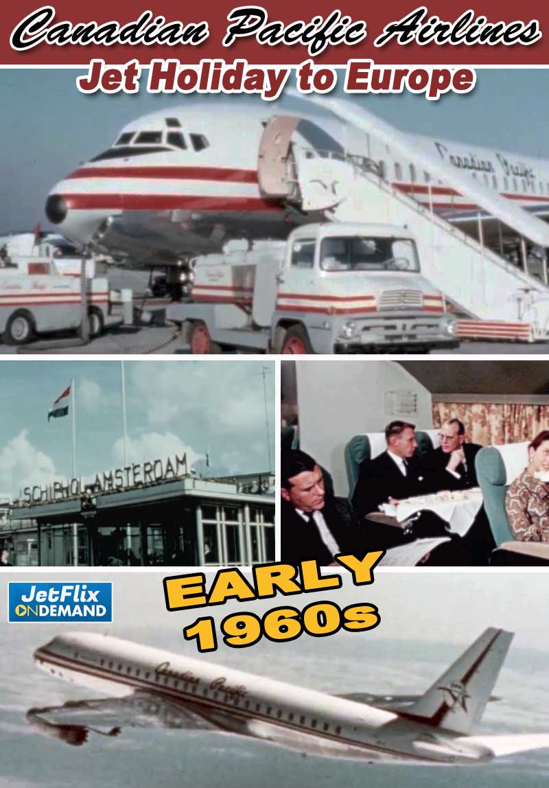 Holiday in Europe Early 1960s with CPA Canadian Pacific Airlines - now streaming on JetFlix TV