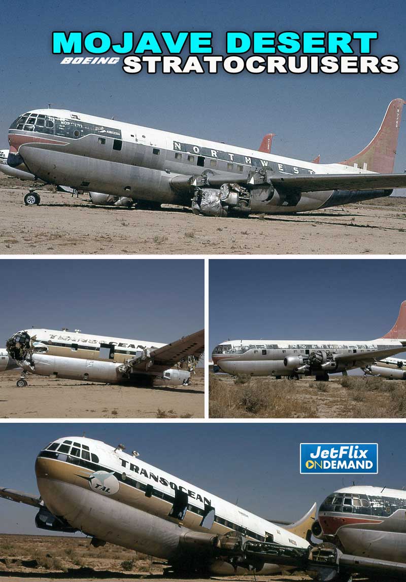 Fox Field Strats -The Boeing Stratocruisers of the Mojave Desert 1960s-1970s | Transocean Northwest Airlines Pan Am