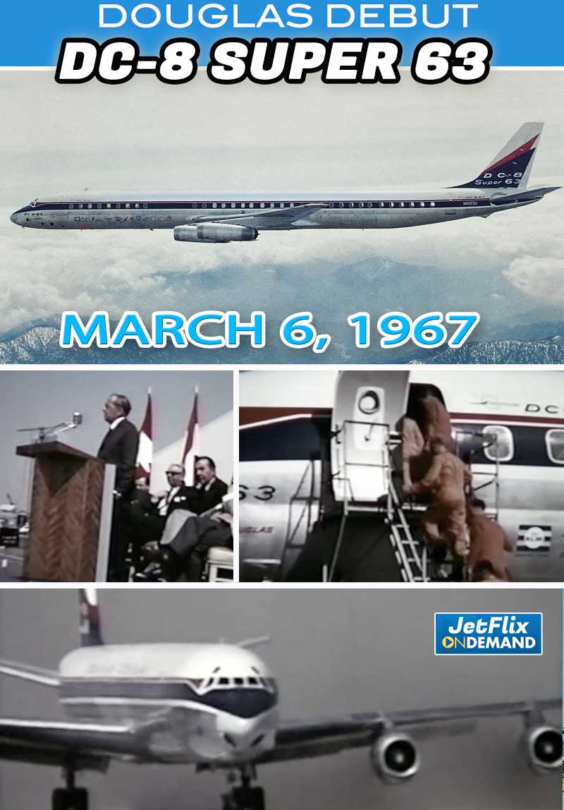 Debut of the Douglas DC-8 Super 63