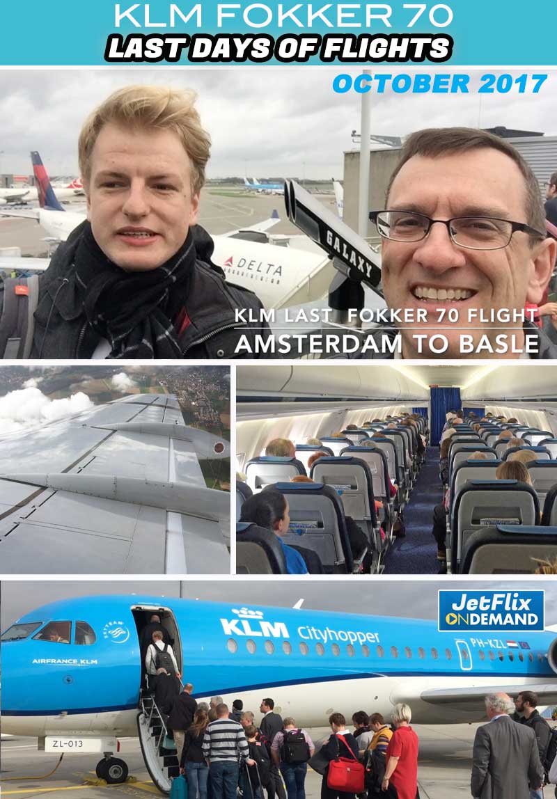 KLM Fokker 70 Last Flights in Late October 2017 with JetFlix Creator Henry Tenby