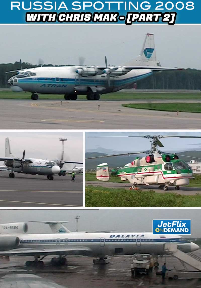 Russia Airline Aviation Spotting Holiday 2008 with Chris Mak | Flying IL-86 Tu-154 An-24 [PART2]
