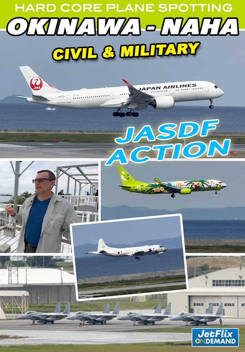 Okinawa Naha Airport Plane Spotting with Henry Tenby / Civil and Military