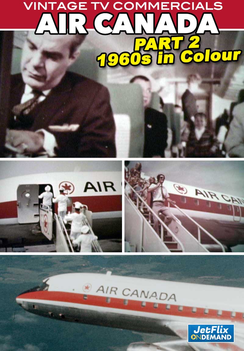 Air Canada's TV Commercials [PART 2] - The 1960s in Colour | From the Archives