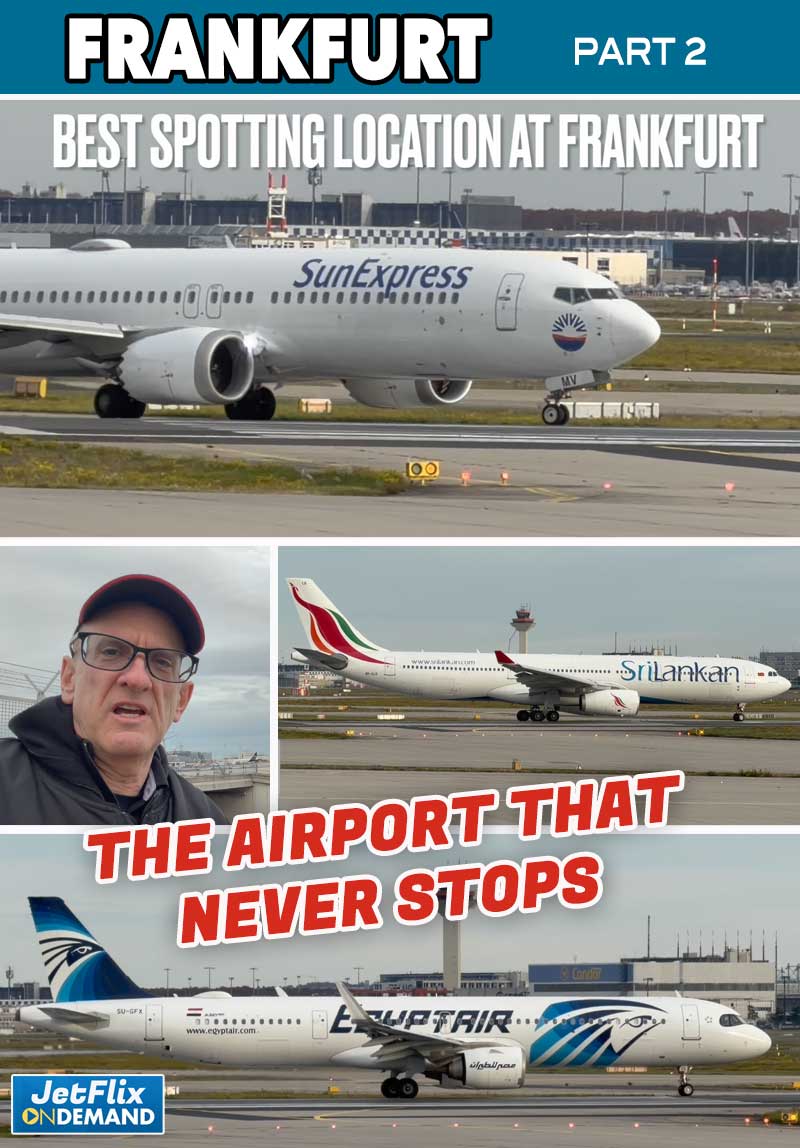 The Airport that Never Stops - Frankfurt Plane Spotting Part 2